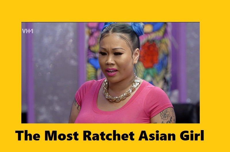 The Most Ratchet Asian Girl