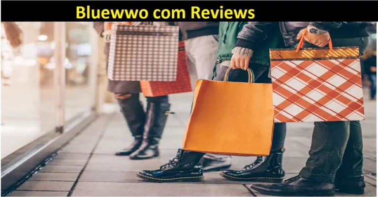 Bluewwo com Reviews [2022]: Is it a Scam or Even Work?