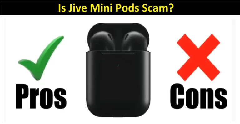 Is Jive Mini Pods Scam [2022]: Read Before Buying