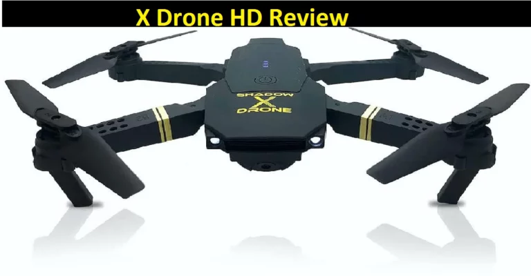 X Drone HD Review [2022]: Is It Worth Money?