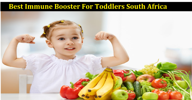 Best Immune Booster For Toddlers South Africa [2022]