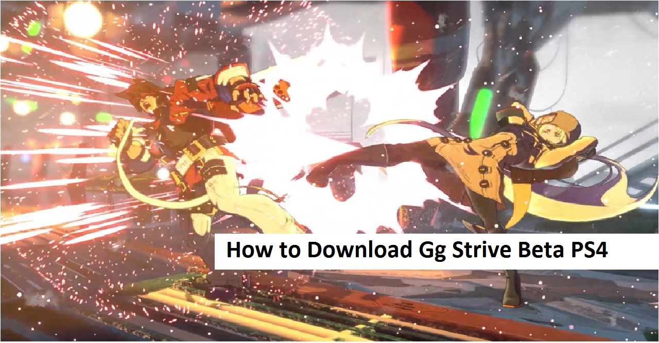 How to Download Gg Strive Beta PS4