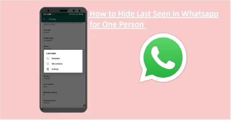 How to Hide Last Seen in Whatsapp for One Person – The Ultimate Guide
